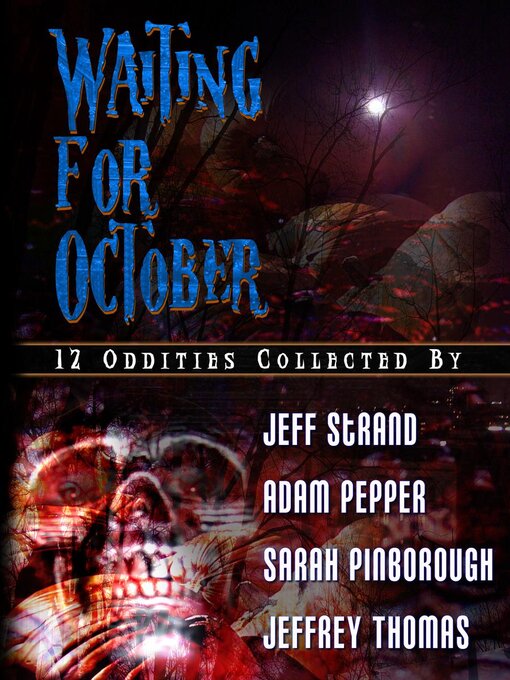 Title details for Waiting for October by Jeff Strand - Available